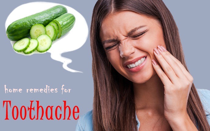 Image result for teeth ache cucumber best