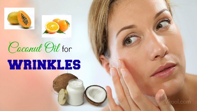 15 Useful Ways On How To Use Coconut Oil For Wrinkles Treatment