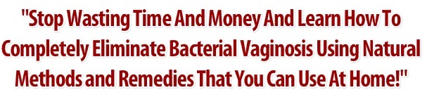 get rid of bv natural bacterial vaginosis cure 1