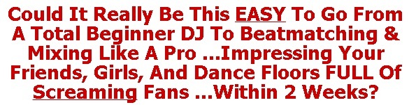 dj mixing techniques with pro dj mixing quick and easy