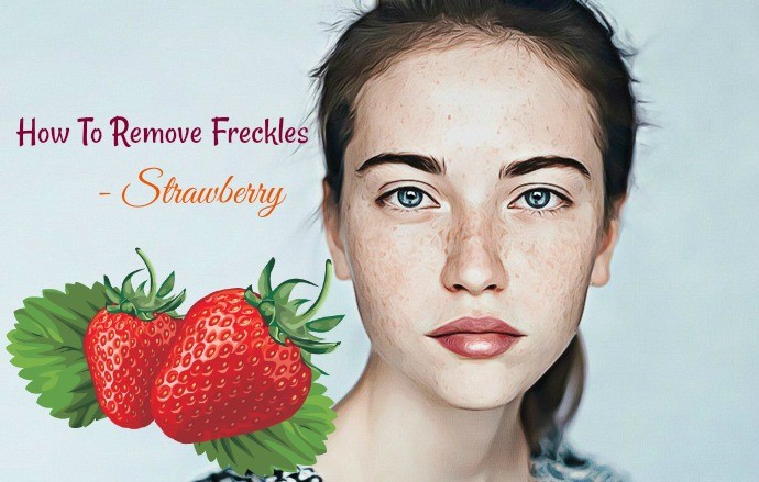 how to remove freckles - strawberry
