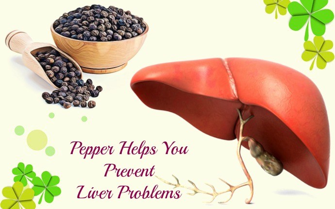 pepper health benefits - pepper helps you prevent liver problems