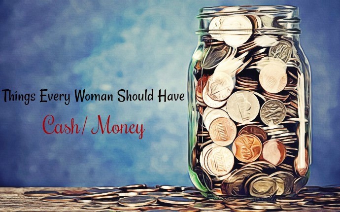 things every woman should have - cash money