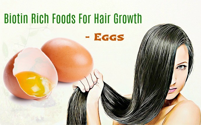 biotin rich foods for hair growth - eggs
