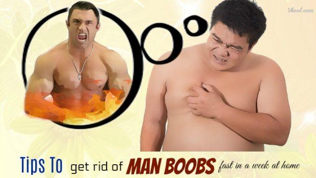 get rid of man boobs in a week