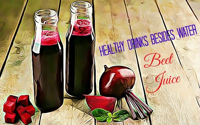 healthy drinks besides water - beet juice