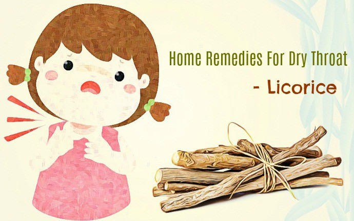 home remedies for dry throat - licorice