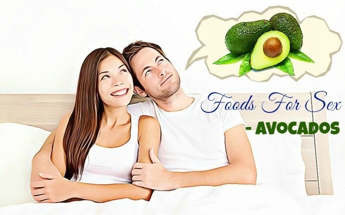 foods for sex - avocados