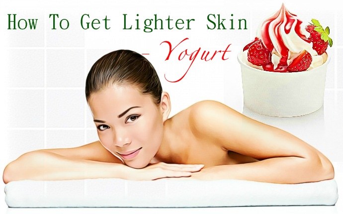 how to get lighter skin - yogurt