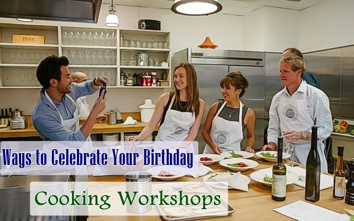 ways to celebrate your birthday - cooking workshops