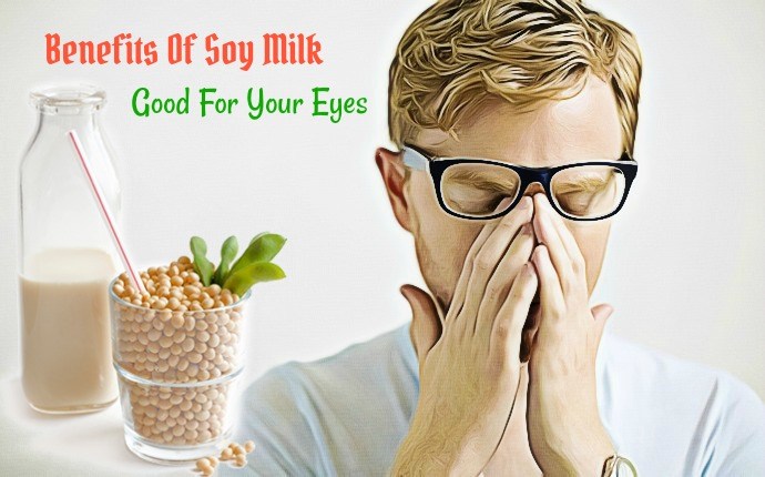 benefits of soy milk - good for your eyes