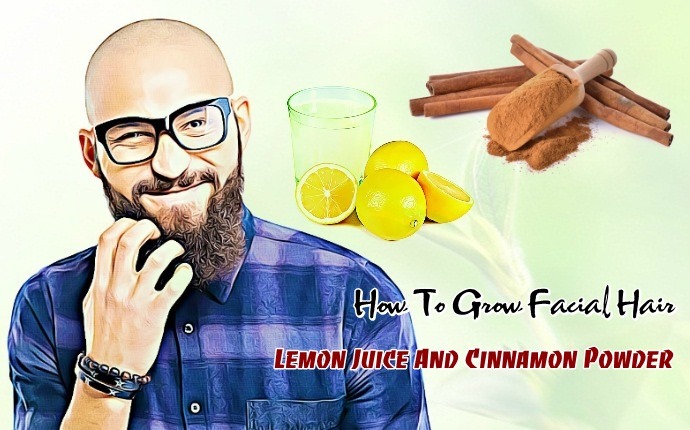 how to grow facial hair - lemon juice and cinnamon powder