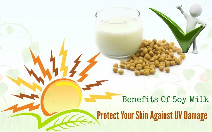 benefits of soy milk - protect your skin against uv damage
