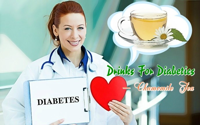 drinks for diabetics – chamomile tea