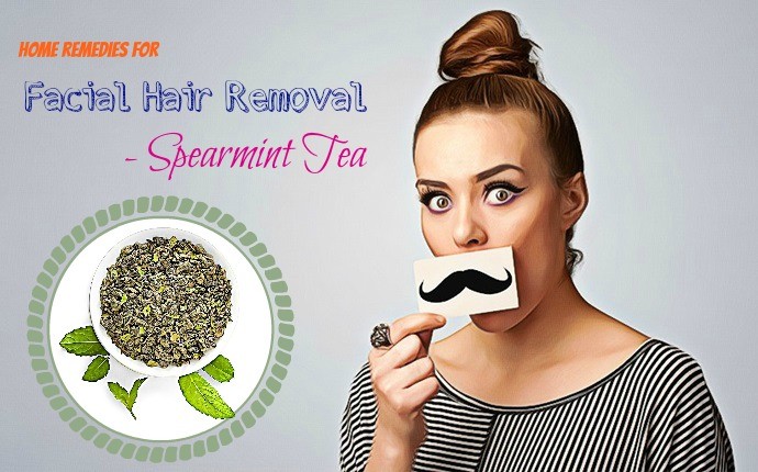 home remedies for facial hair removal - spearmint tea