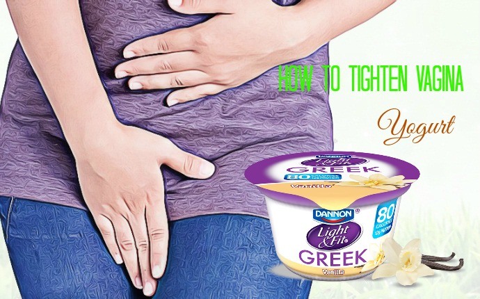 how to tighten vagina - yogurt