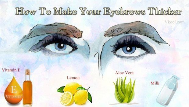 how to make your eyebrows thicker and darker