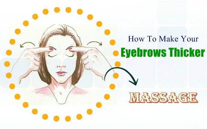 how to make your eyebrows thicker - massage