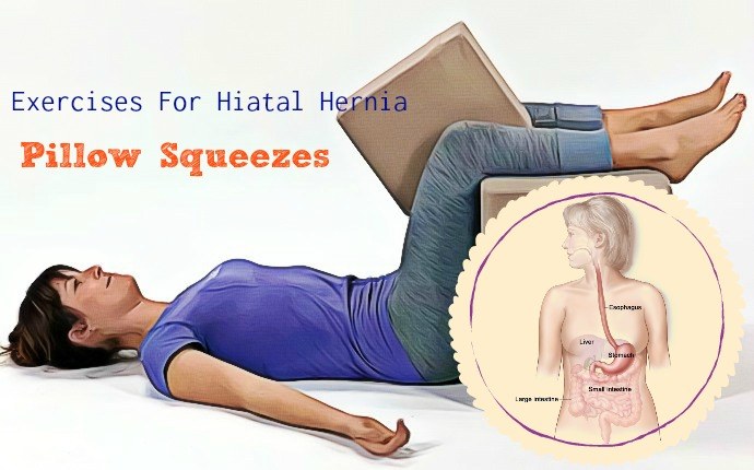 exercises for hiatal hernia - pillow squeezes