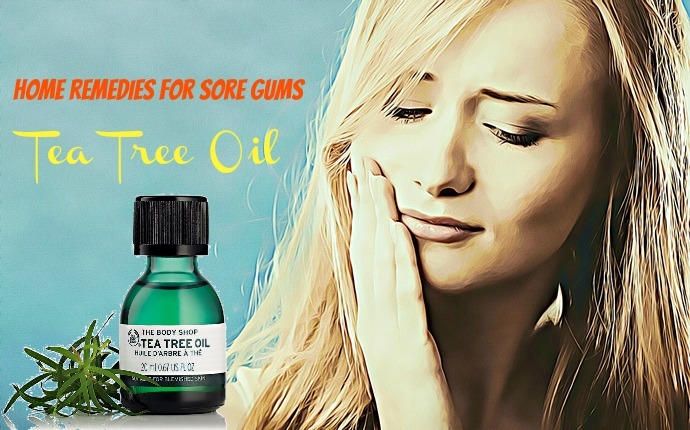 home remedies for sore gums - tea tree oil
