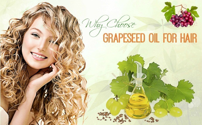 grapeseed oil for hair - why choose grape seed oil for hair