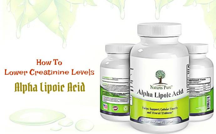 how to lower creatinine levels - alpha lipoic acid
