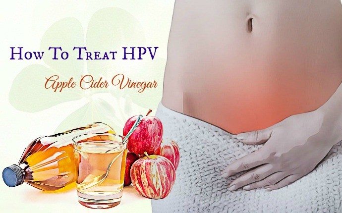 how to treat hpv - apple cider vinegar