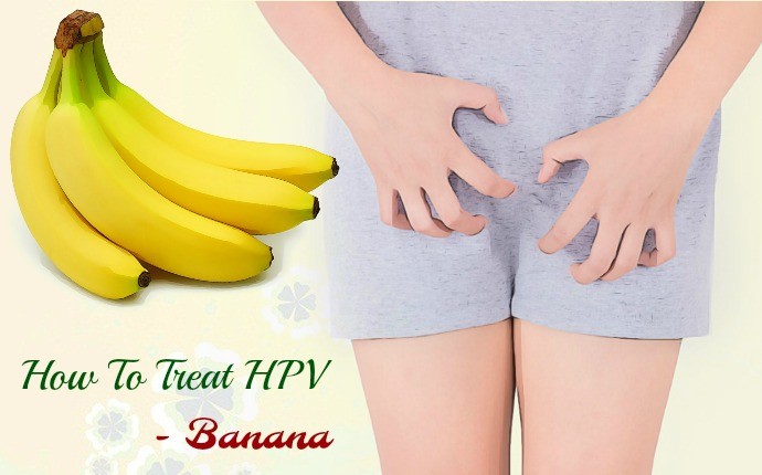 how to treat hpv - banana