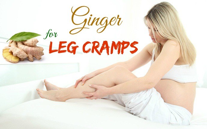 home remedies for leg cramps - ginger