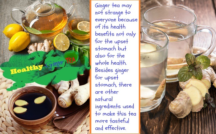 ginger for upset stomach-healthy ginger tea