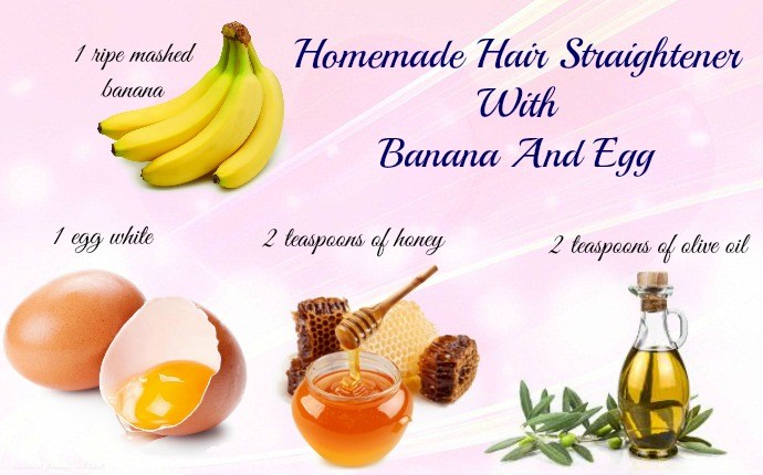 homemade hair straightener - homemade hair straightener with banana and egg