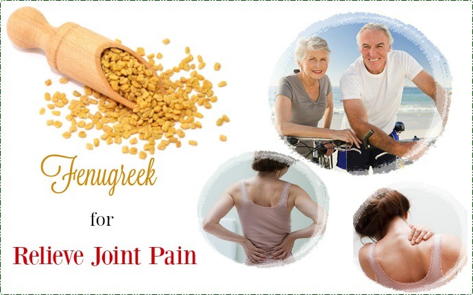 benefits of fenugreek - relieve joint pain