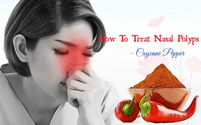 how to treat nasal polyps - cayenne pepper