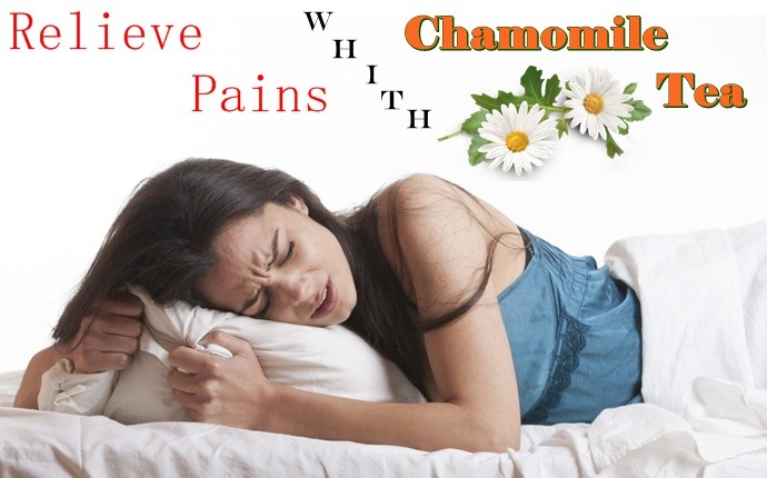 benefits of chamomile tea - relieve pains