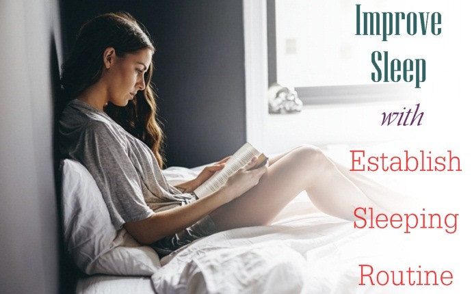 how to improve sleep - establish sleeping routine
