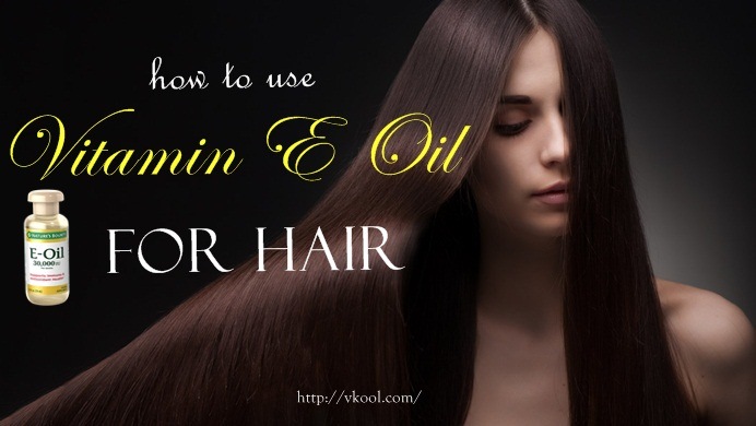 how to use vitamin e oil for hair at home