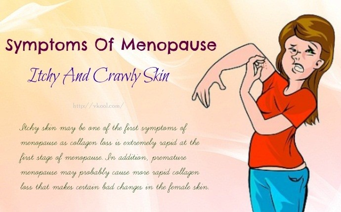 symptoms of menopause - itchy and crawly skin