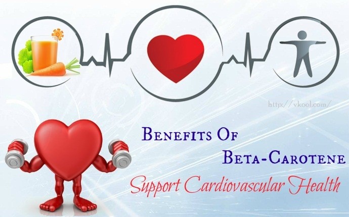 benefits of beta-carotene - support cardiovascular health