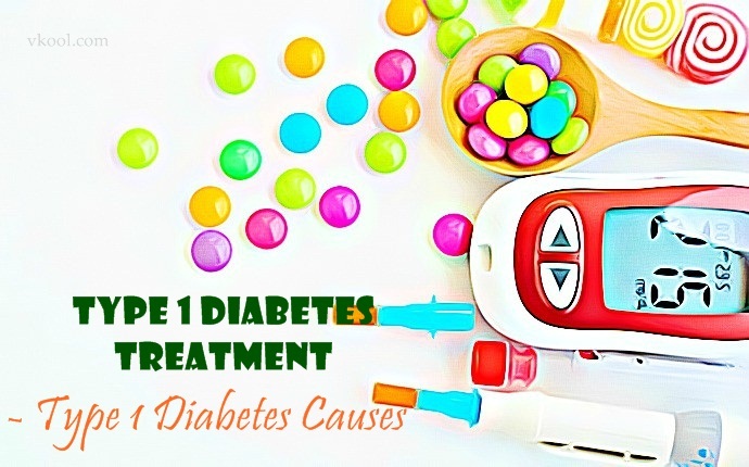 type 1 diabetes treatment - type 1 diabetes causes