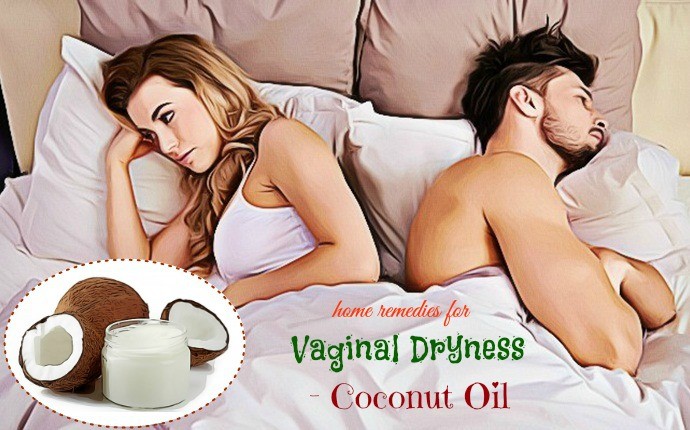 home remedies for vaginal dryness - coconut oil