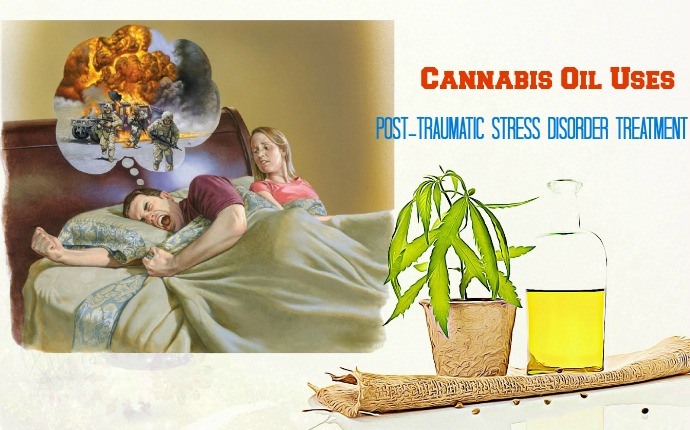 best cannabis oil uses - post-traumatic stress disorder treatment