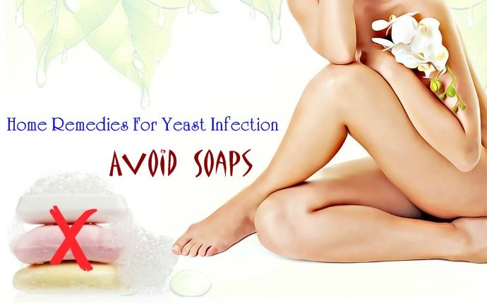 home remedies for yeast infection - avoid soaps