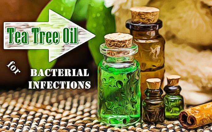 home remedies for bacterial infections - tea tree oil