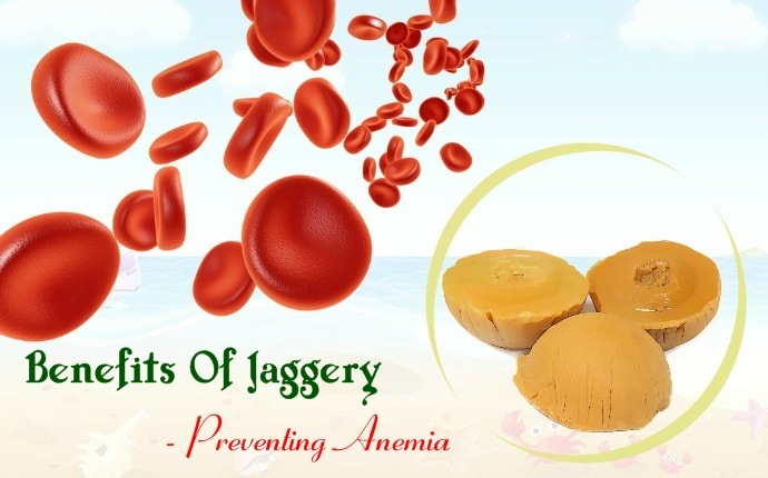 benefits of jaggery - preventing anemia