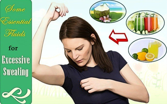 home remedies for excessive sweating - some essential fluids