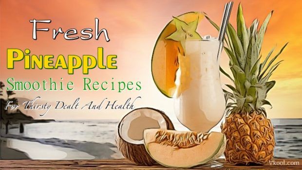 fresh pineapple smoothie recipes
