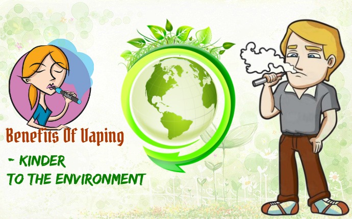 benefits of vaping - kinder to the environment